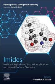 Imides: Medicinal, Agricultural, Synthetic Applications and Natural Products Chemistry