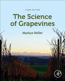 The Science of Grapevines: Anatomy and Physiology