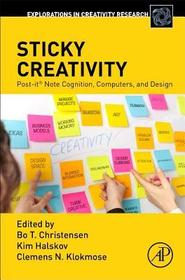 Sticky Creativity: Post-itï¿1⁄2 Note Cognition, Computers, and Design