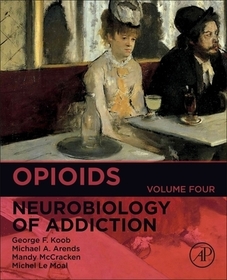 Opioids: Neurobiology of Addiction (Vol 4)