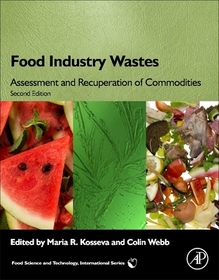 Food Industry Wastes: Assessment and Recuperation of Commodities
