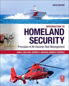Introduction to Homeland Security: Principles of All-Hazards Risk Management Introduction to Homeland Security: Principles of All-Hazards Risk Management