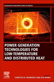 Power Generation Technologies for Low-Temperature and Distributed Heat Power Generation Technologies for Low-Temperature and Distributed Heat