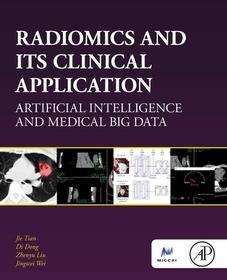 Radiomics and Its Clinical Application: Artificial Intelligence and Medical Big Data Radiomics and Its Clinical Application: Artificial Intelligence and Medical Big Data