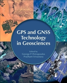 GPS and GNSS Technology in Geosciences GPS and GNSS Technology in Geosciences