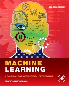 Machine Learning: A Bayesian and Optimization Perspective