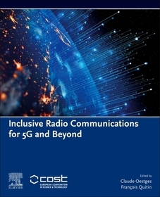 Inclusive Radio Communications for 5G and Beyond Inclusive Radio Communications for 5G and Beyond