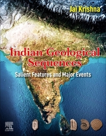 Indian Geological Sequences: Salient Features and Major Events Indian Geological Sequences: Salient Features and Major Events