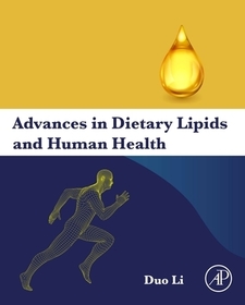 Advances in Dietary Lipids and Human Health