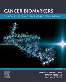 Cancer Biomarkers: Clinical Aspects and Laboratory Determination Cancer Biomarkers: Clinical Aspects and Laboratory Determination