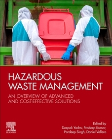 Hazardous Waste Management: An Overview of Advanced and Cost-Effective Solutions