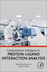 Computational Intelligence in Protein-Ligand Interaction Analysis Computational Intelligence in Protein-Ligand Interaction Analysis
