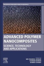 Advanced Polymer Nanocomposites: Science, Technology and Applications
