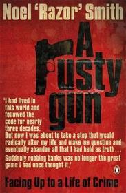 A Rusty Gun A Rusty Gun
