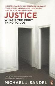 Justice: What's the Right Thing to Do? Justice: What's the Right Thing to Do?