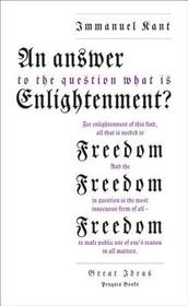 An Answer to the Question: 'What is Enlightenment?': What Is Enlightenment?