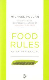 Food Rules: An Eater's Manual