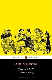 Guys and Dolls and Other Writings Guys and Dolls and Other Writings