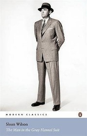 The Penguin Modern Classics#Man in the Gray Flannel Suit The Penguin Modern Classics#Man in the Gray Flannel Suit