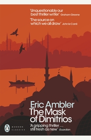 The Mask of Dimitrios: With an Introduction by Mark Mazower