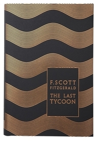 The Last Tycoon: Ed. and with a foreword by Edmund Wilson