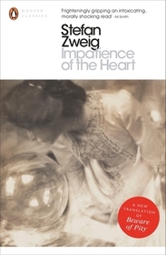Penguin Modern Classics#Impatience of the Heart: A New Translation of Beware of Pity
