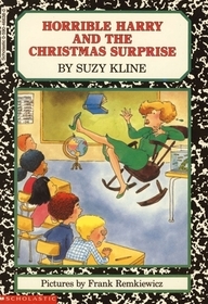 Horrible Harry and the Christmas Surprise Horrible Harry and the Christmas Surprise