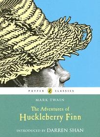 The Adventures of Huckleberry Finn: 140th Anniversary Edition