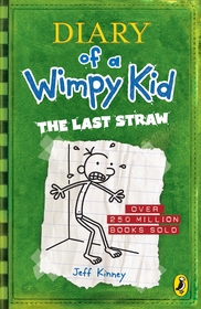 Diary of a Wimpy Kid#Diary of a Wimpy Kid: The Last Straw (Book 3) Diary of a Wimpy Kid#Diary of a Wimpy Kid: The Last Straw (Book 3)