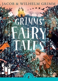 Grimms' Fairy Tales: Introduced by Matt Haig