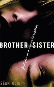 Brother/Sister: Just give them a chace to explain. A novel