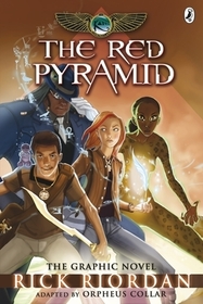 The Red Pyramid: The Graphic Novel (The Kane Chronicles Book 1): The Graphic Novel