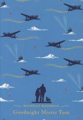 Goodnight Mister Tom: Winner of the Guardian Children's Fiction Award