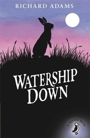 Watership Down: Winner of the Carnegie Medal 1972 and the Guardian Children's Fiction Prize 1973