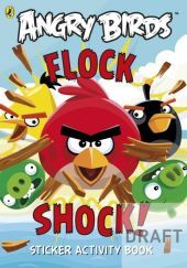 Angry Birds: Flock Shock! Sticker Activity Book