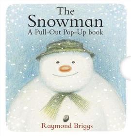 The Snowman Pull-Out Pop-Up Book: A Pull-Out Pop-Up Book