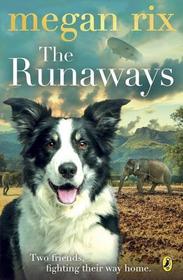 The Runaways: An extraordinary wartime adventure The Runaways: An extraordinary wartime adventure