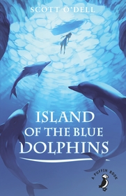 Island of the Blue Dolphins: Insel der blauen Delfine, englische Ausgabe. Winner of the John Newberry Medal 1961