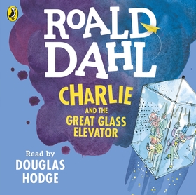 Charlie and the Great Glass Elevator: CD Standard Audio Format, Lesung. Ungekürzte Ausgabe