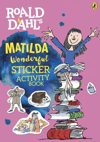 Roald Dahl#Roald Dahl's Matilda Wonderful Sticker Activity Book