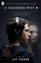 Thirteen Reasons Why: If You are Listening, You're to Late