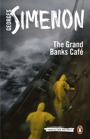 The Grand Banks Café: Inspector Maigret