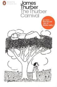 The Thurber Carnival: Includes The Secret Life of Walter Mitty