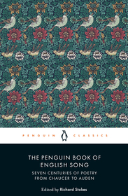 The Penguin Book of English Song: Seven Centuries of Poetry from Chaucer to Auden