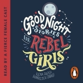Good Night Stories for Rebel Girls, Audio-CD: Ungekürzte Ausgabe, Lesung