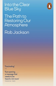 Into the Clear Blue Sky: The Path to Restoring Our Atmosphere