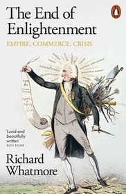 The End of Enlightenment: Empire, Commerce, Crisis