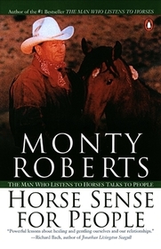 Horse Sense for People: The Man Who Listens to Horses Talks to People Horse Sense for People: The Man Who Listens to Horses Talks to People