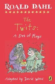 The Twits: A Set of Plays