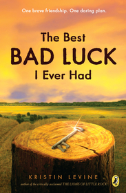 The Best Bad Luck I Ever Had The Best Bad Luck I Ever Had